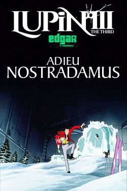 Lupin III : Adieu, Nostradamus ! (1995)
