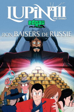 Lupin III : Bons Baisers De Russie (1992)