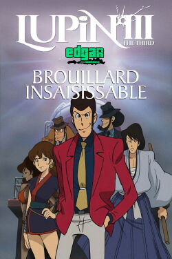 Lupin III : Brouillard Insaisissable (2007)