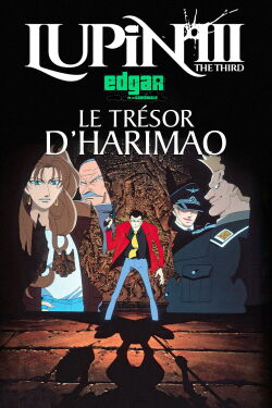 Lupin III : Le Trésor d'Harimao (1995)