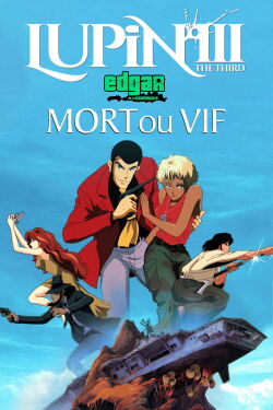 Lupin III : Mort ou Vif (1996)