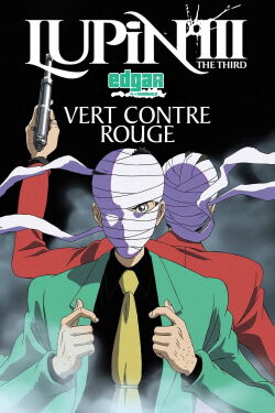 Lupin III : Vert contre rouge (2008)