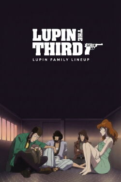 Lupin the Third: Lupin Family Lineup (2012)