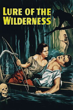 Lure of the Wilderness (1952)