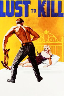 Lust to Kill (1958)