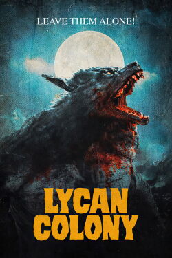 Lycan Colony (2006)