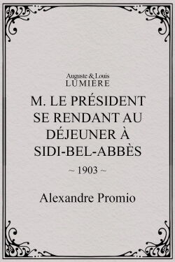 M. le président se rendant au déjeuner à Sidi-Bel-Abbès (1903)
