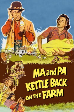 Ma and Pa Kettle Back on the Farm (1951)