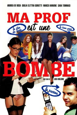 Ma prof est une bombe (2008)