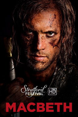 Macbeth - Stratford Festival of Canada (2017)