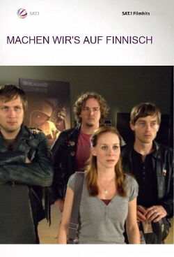 Machen wir's auf Finnisch (2008)