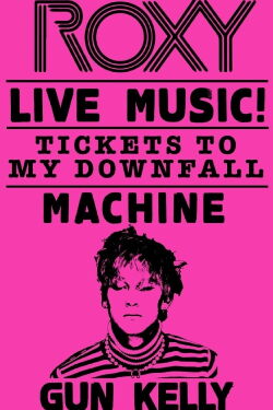 Machine Gun Kelly - Tickets to My Downfall (Live at The Roxy) (2020)