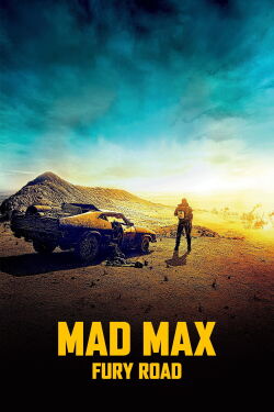Mad Max: Fury Road (2015)