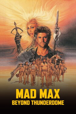 Mad Max - Jenseits der Donnerkuppel (1985)