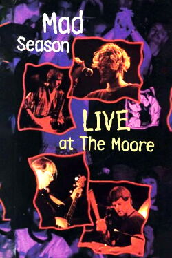 Mad Season - Live at the Moore (1995)
