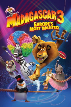 Madagascar 3: Europe's Most Wanted (2012)