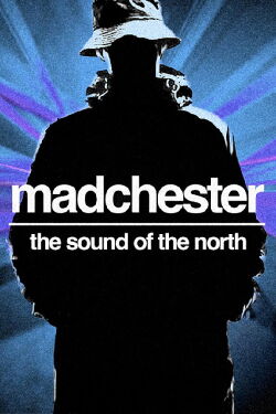 Madchester: The Sound of the North (1990)