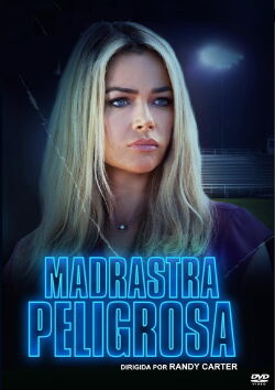 Madrastra Peligrosa (2021)