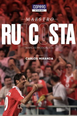 Maestro Rui Costa - Le fils prodigue de Benfica (2021)