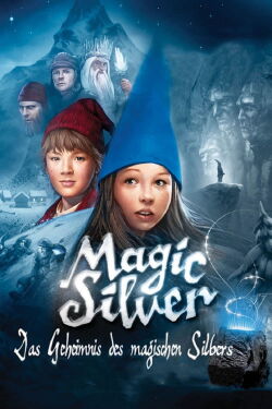 Magic Silver - Das Geheimnis des magischen Silbers (2009)