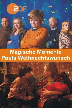 Magische Momente - Pauls Weihnachtswunsch (2018)