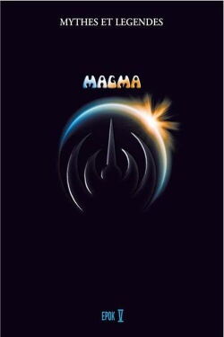 Magma - Myths and Legends Volume V (2013)