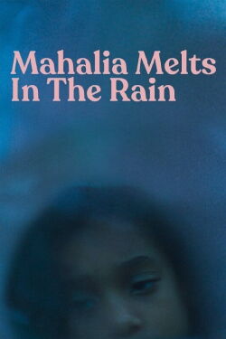 Mahalia sous la pluie (2018)