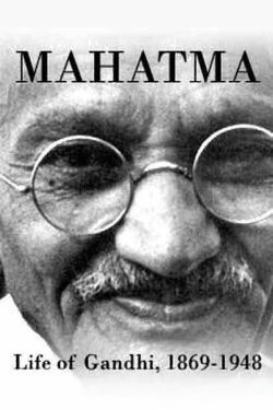 Mahatma: Life of Gandhi, 1869-1948 (1968)