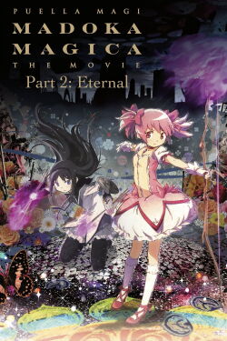 Mahou Shoujo Madoka★Magica la Película (Parte 2) - La historia Eterna (2012)