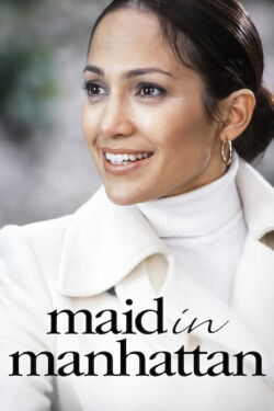 Maid in Manhattan (2002)