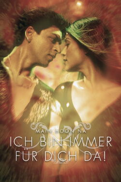 Main Hoon Na - Ich bin immer für Dich da! (2004)