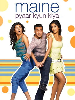 Maine Pyaar Kyun Kiya - Warum habe ich mich verliebt (2005)