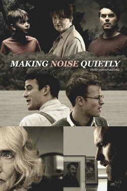 Making Noise Quietly (2019)