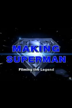 Making 'Superman': Filming the Legend (2001)