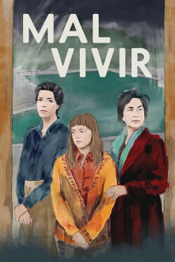 Mal vivir (2023)