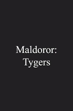 Maldoror: Tygers (1998)