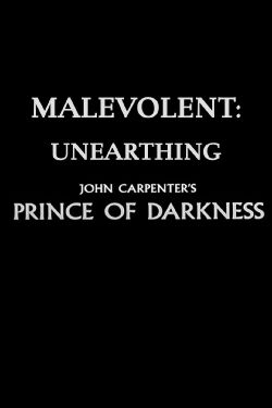 Malevolent: Unearthing John Carpenter's Prince of Darkness (2018)