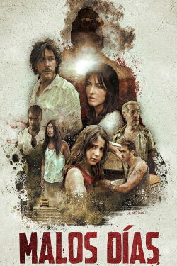 Malos días (2015)