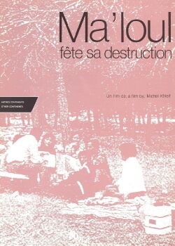 Ma'loul fête sa destruction (1984)
