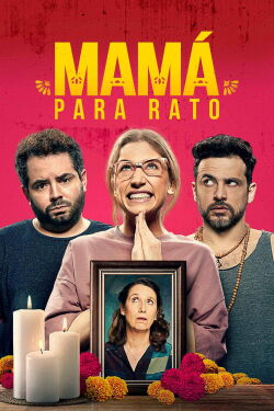 Mamá para rato (2022)