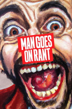 Man Goes On Rant (2024)