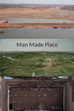 Man Made Place (2012)