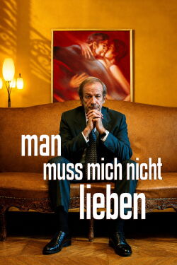 Man muss mich nicht lieben (2005)