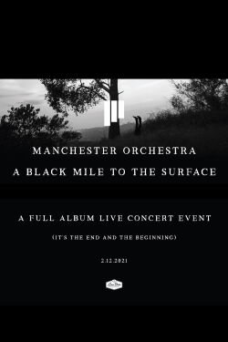 Manchester Orchestra - A Black Mile to the Surface (2021)