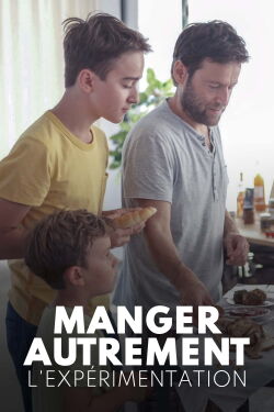 Manger autrement : L'Expérimentation (2020)