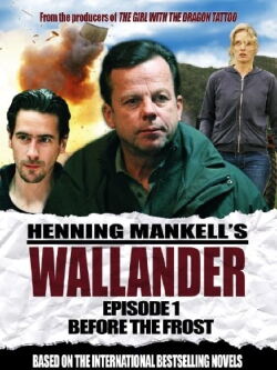Mankells Wallander 01 - Vor dem Frost (2005)