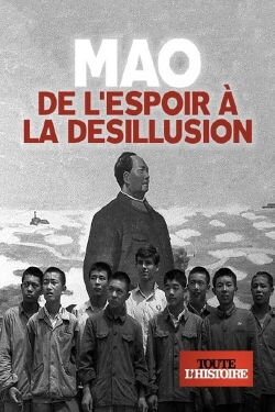 Mao, de l'espoir à la désillusion (2016)