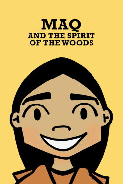 Maq and the Spirit of the Woods (2006)