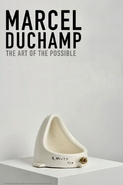 Marcel Duchamp - Die Kunst des Möglichen (2020)