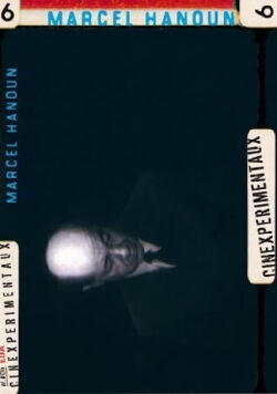 Marcel Hanoun, cinexperimentaux (2003)